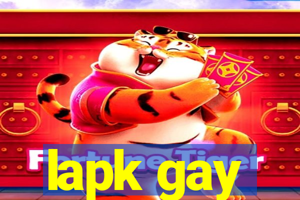 lapk gay